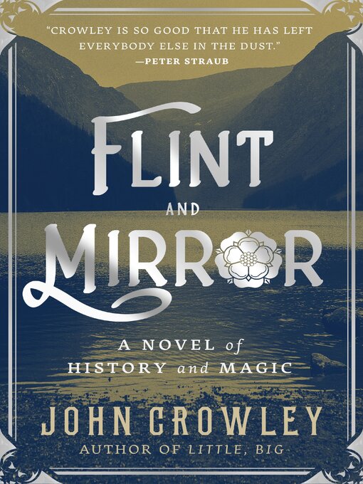 Title details for Flint and Mirror by John Crowley - Wait list